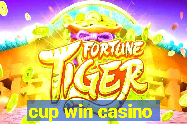 cup win casino